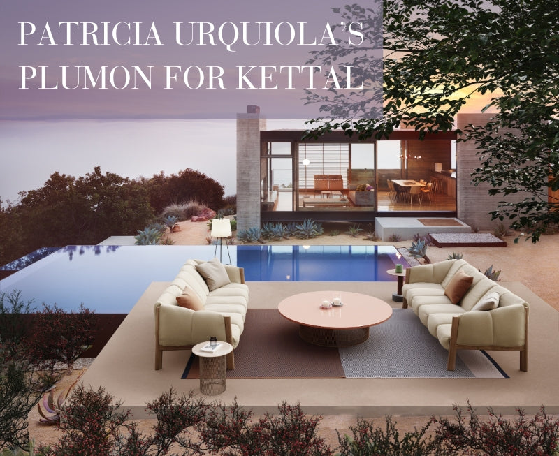 The Well-Dressed Patio: Patricia Urquiola’s Plumon for Kettal