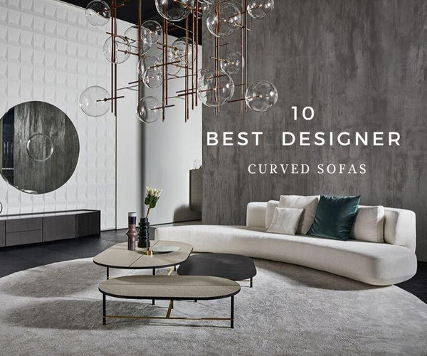 10 Best Designer Curved Sofas Casa